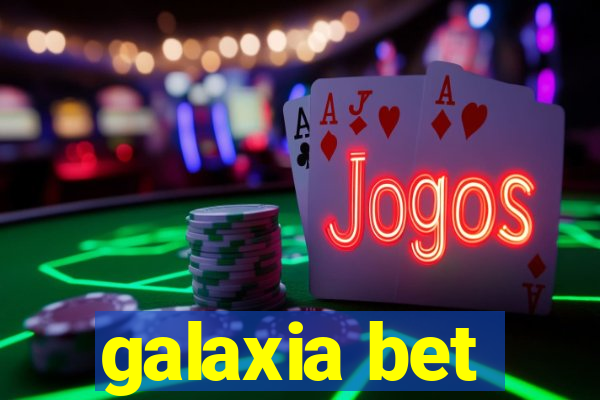 galaxia bet